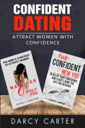 Confident Dating, Attract Women with Confidence