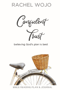 Confident Trust: Believing God's Plan Is Best