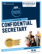 Confidential Secretary (C-3023): Passbooks Study Guide Volume 3023