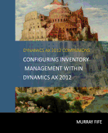 Configuring Inventory Management Within DynamicsAX 2012