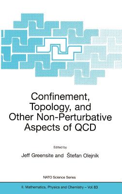 Confinement, Topology, and Other Non-Pertubative Aspects of QCD - Greensite, Jeff Paul (Editor), and Olejnk, Stefan (Editor)