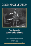 Confines del constitucionalismo. Serie de Teor?a Jur?dica y Filosof?a del Derecho n.? 88