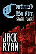Confirmed by Fire: Strike Force