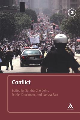 Conflict: 2nd Edition - Druckman, Daniel, and Fast, Larissa, and Cheldelin, Sandra I (Editor)