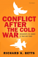 Conflict After the Cold War: Arguments on Causes of War and Peace - Betts, Richard K, Professor