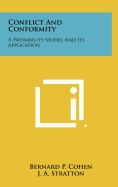 Conflict And Conformity: A Probability Model And Its Application