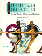 Conflict and Cooperation: Evolving Theories of International Relations