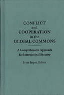 Conflict and Cooperation in the Global Commons: A Comprehensive Approach for International Security