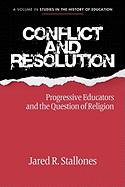 Conflict and Resolution: Progressive Educators and the Question of Religion