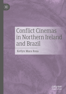 Conflict Cinemas in Northern Ireland and Brazil