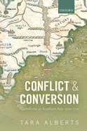 Conflict & Conversion: Catholicism in Southeast Asia, 1500-1700