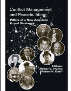Conflict Management and Peacebuilding: Pillars of a New American Grand Strategy