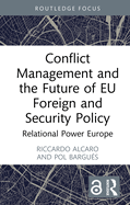 Conflict Management and the Future of EU Foreign and Security Policy: Relational Power Europe