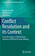 Conflict Resolution and Its Context: From the Analysis of Behavioural Patterns to Efficient Decision-Making