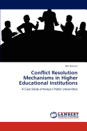 Conflict Resolution Mechanisms in Higher Educational Institutions