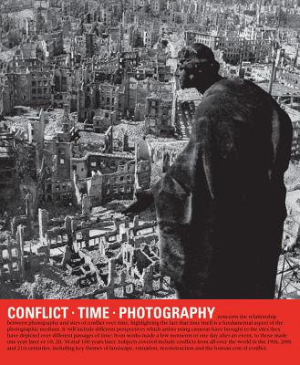 Conflict, Time, Photography - Baker, Simon