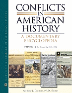 Conflicts in American History: A Documentary Encyclopedia, 8-Volume Set