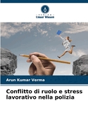 Conflitto di ruolo e stress lavorativo nella polizia