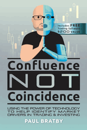 Confluence Not Coincidence