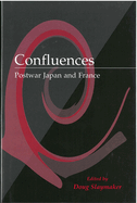 Confluences: Postwar Japan and France Volume 42