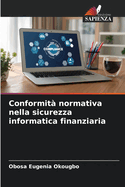 Conformit normativa nella sicurezza informatica finanziaria