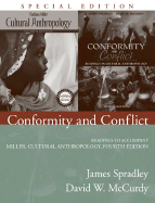 Conformity and Conflict: Readings to Accompany Miller, Cultural Anthropology - Spradley, James A, and McCurdy, David W