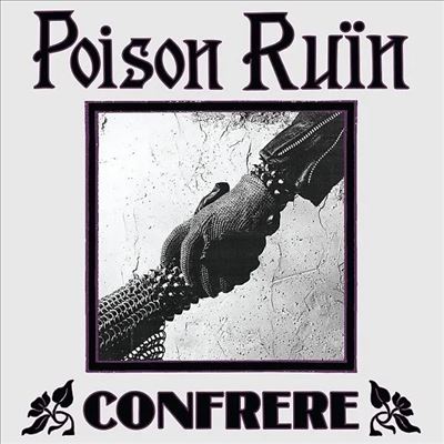 Confrere - Poison Ruin