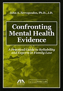 Confronting Mental Health Evidence: A Practical Guide to Reliability and Experts in Family Law