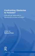 Confronting Obstacles to Inclusion: International Responses to Developing Inclusive Education