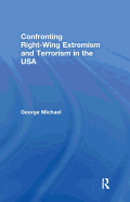 Confronting Right Wing Extremism and Terrorism in the USA