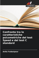 Confronto tra le caratteristiche psicometriche del test Speed e del test C standard