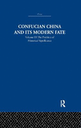 Confucian China and Its Modern Fate: Volume Three: The Problem of Historical Significance