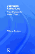 Confucian Reflections: Ancient Wisdom for Modern Times