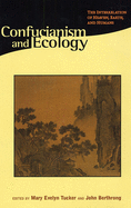 Confucianism and Ecology: The Interrelation of Heaven, Earth, and Humans