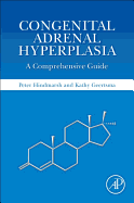 Congenital Adrenal Hyperplasia: A Comprehensive Guide