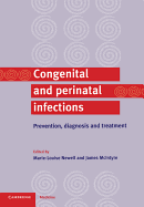 Congenital and Perinatal Infections: Prevention, Diagnosis and Treatment