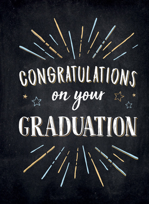 Congratulations on Your Graduation: Encouraging Quotes to Empower and Inspire - Publishers, Summersdale