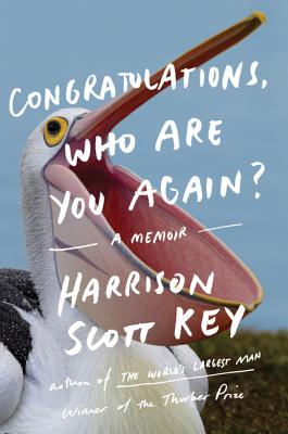 Congratulations, Who Are You Again?: A Memoir - Key, Harrison Scott