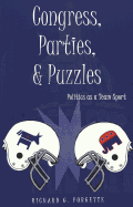 Congress, Parties, & Puzzles: Politics as a Team Sport - Schier, Steven E (Editor), and Forgette, Richard G