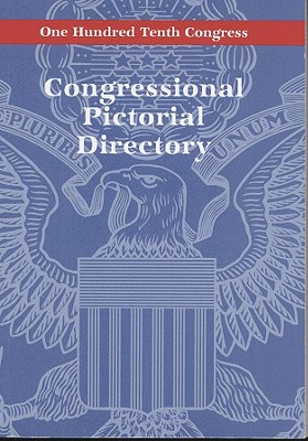 Congressional Pictorial Directory: One Hundred Tenth Congress: June 2007 - Congress (U S ) Joint Committee on Printing (Compiled by)