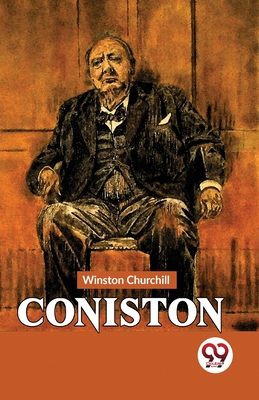 Coniston - Churchill, Winston