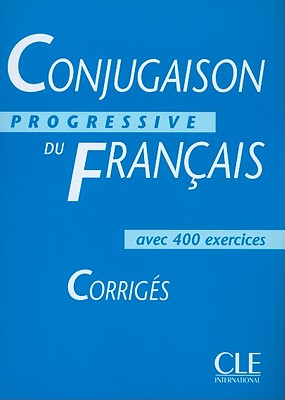 Conjugaison Progressive Du Francais: Corriges - Boulares, Michele, and Grand-Clement, Odile