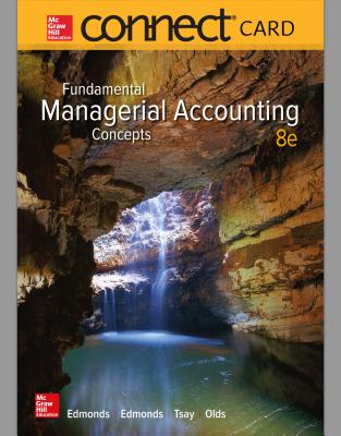 Connect Access Card for Fundamental Managerial Accounting Concepts - Edmonds, Thomas, and Olds, Philip, and Tsay, Bor-Yi