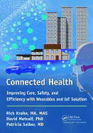 Connected Health: Improving Care, Safety, and Efficiency with Wearables and IoT Solution