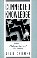 Connected Knowledge: Science, Philosophy, and Education