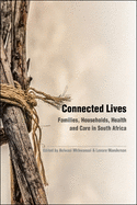 Connected Lives: Families, Households, Health and Care in South Africa