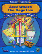 Connected Mathematics 2: Accentuate the Negative: Integers and Rational Numbers