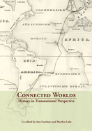 Connected Worlds: History in Transnational Perspective