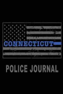 Connecticut Police Journal: Connecticut Thin Blue Line Police Flag Police Field Interview Notebook 6x9