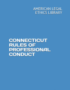 Connecticut Rules of Professional Conduct